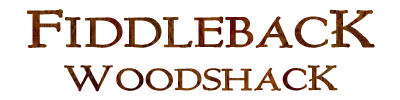 Fiddleback Woodshack